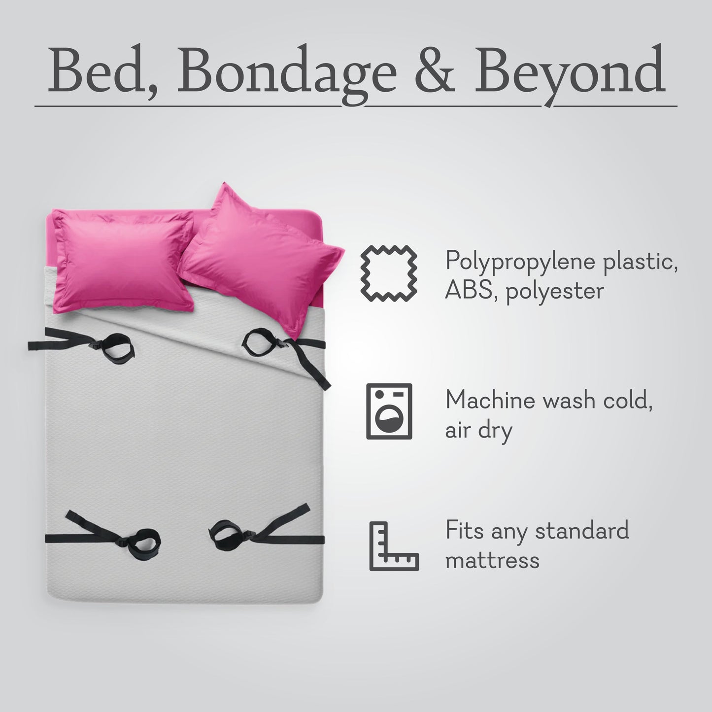 Bed, Bondage and Beyond